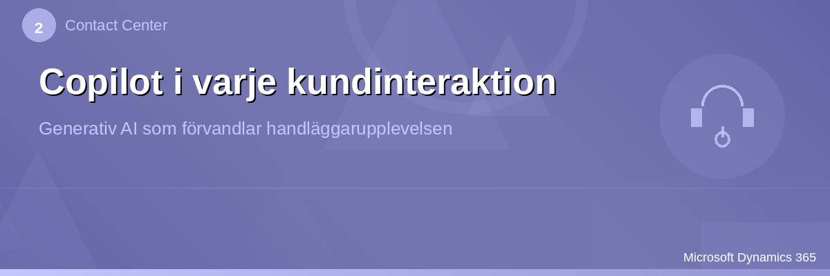 Copilot i varje kundinteraktion